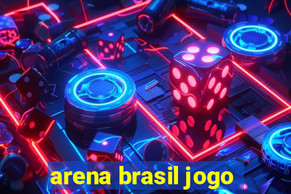 arena brasil jogo